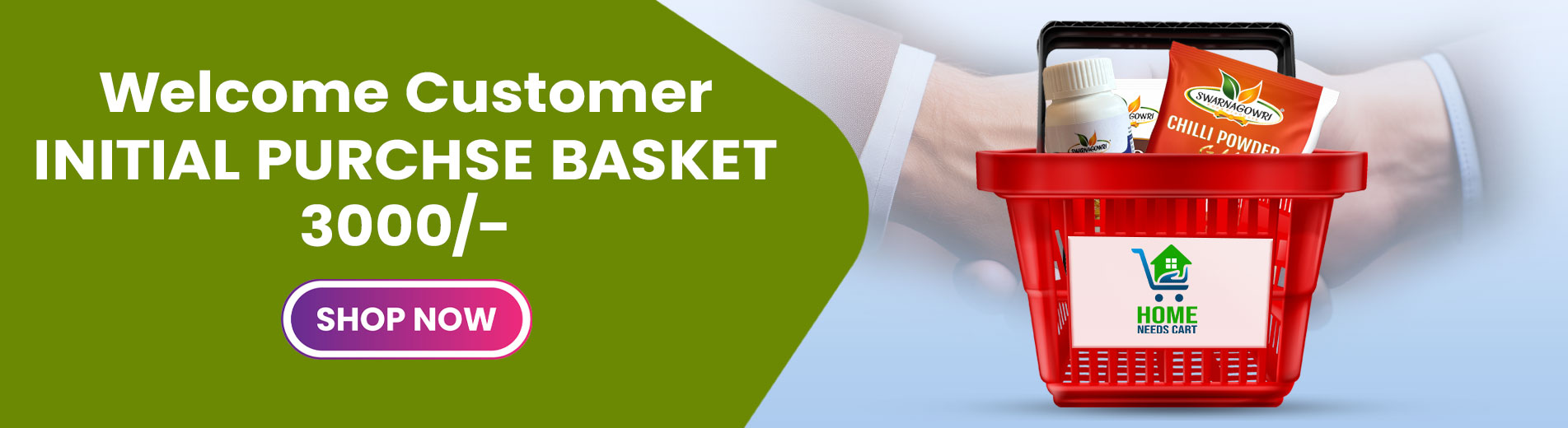 WELCOME CUSTOMER INITIAL PURCHSE BASKET